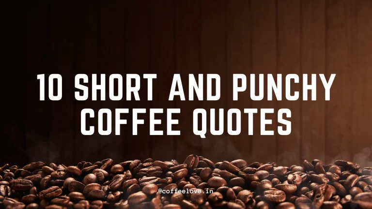 10 short and punchy coffee quotes